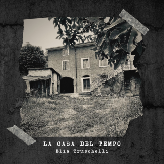 Elia Truschelli - La casa del tempo (Radio Date: 11-10-2023)