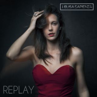 Elisa Sapienza - Replay (Radio Date: 12-10-2018)