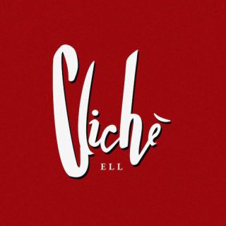 Ell - Clichè (Radio Date: 12-01-2024)