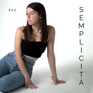 Ell - Semplicità (Radio Date: 21-04-2023)