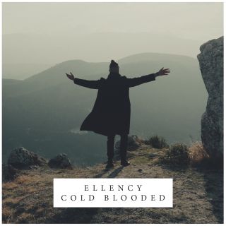 Ellency - Cold Blooded (Radio Date: 11-05-2018)
