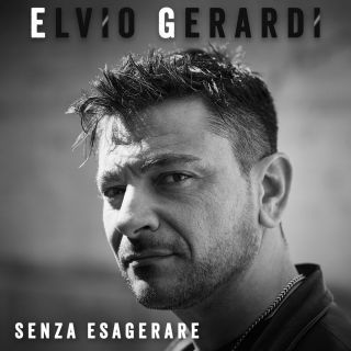 Elvio Gerardi - Senza esagerare (Radio Date: 10-05-2023)
