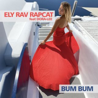 ELY RAV RAPCAT - BUM BUM (feat. DORA-LEE) (Radio Date: 03-12-2021)
