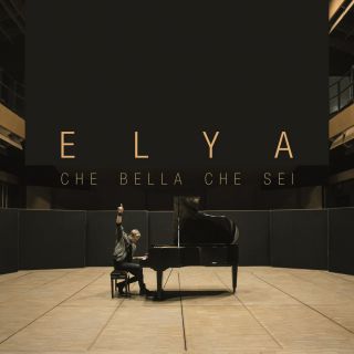 Elya - Che bella che sei (Radio Date: 24-04-2017)