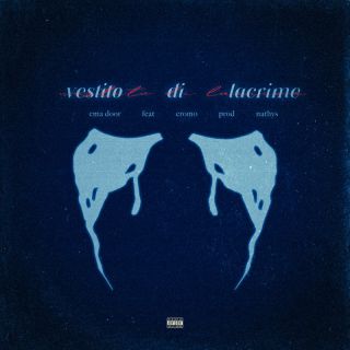 Ema Door - Vestito Di Lacrime (feat. Cromo) (Radio Date: 16-12-2022)