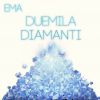 EMA - Duemila Diamanti