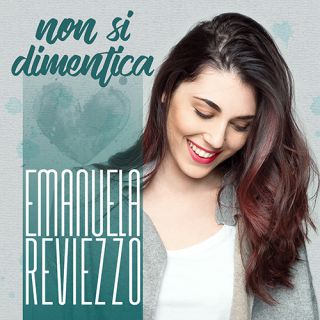 Emanuela Reviezzo - Non si dimentica (Radio Date: 05-05-2017)