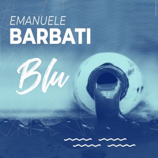 Emanuele Barbati - Blu (Radio Date: 12-11-2018)