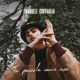 Emanuele Corvaglia - Tu Pensala Come Vuoi (Radio Date: 11-03-2022)