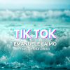 EMANUELE LAIMO - Tik Tok (feat. Ornella Zocco)