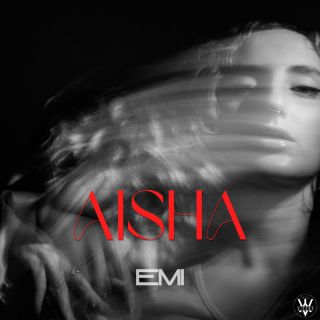 EMI - AISHA (Radio Date: 19-05-2023)
