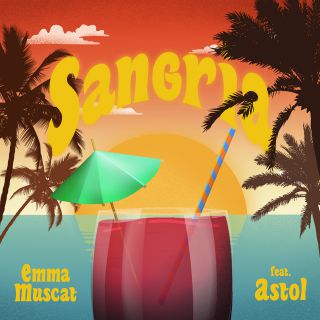 Emma Muscat - Sangria (feat. Astol) (Radio Date: 03-07-2020)
