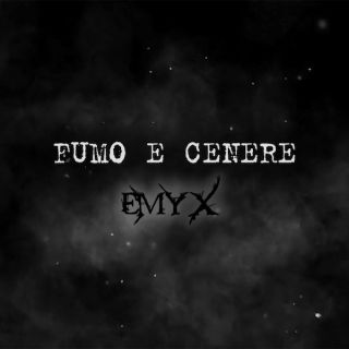 Emyx - Fumo E Cenere (Radio Date: 22-10-2021)