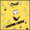 ENDI - Canzone libera