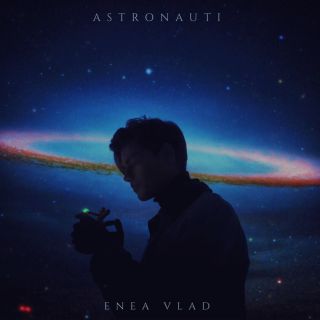 Enea Vlad - Astronauti (Radio Date: 29-05-2020)