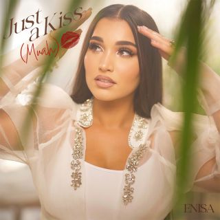 Enisa - Just A Kiss (Muah) (Radio Date: 25-11-2022)
