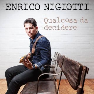 Enrico Nigiotti - Qualcosa da decidere (Radio Date: 16-01-2015)