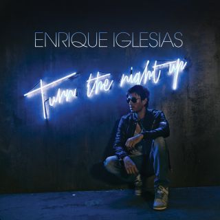 Enrique Iglesias - Turn The Night Up (Radio Date: 02-09-2013)