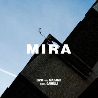 Ensi - MIRA (feat. Madame) (Radio Date: 27-09-2019)
