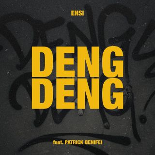 Ensi - DENG DENG (feat. Patrick Benifei) (Radio Date: 25-01-2019)