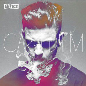 Entics - Carpe Diem (Radio Date: 14-12-2012)