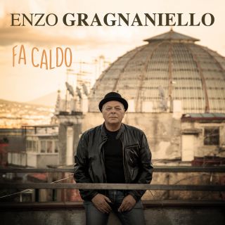 Enzo Gragnaniello - Fa Caldo (Radio Date: 27-11-2020)