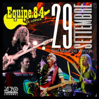EQUIPE 84 - LA STORIA - 29 SETTEMBRE (feat. Maurizio Vercon) (Radio Date: 27-10-2023)