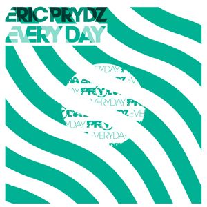Eric Prydz - Every Day (Radio Date: 26-10-2012)