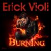 ERICK VIOLI - Burning