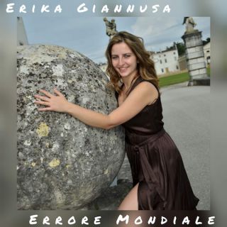 Erika Giannusa - Errore Mondiale (Radio Date: 31-03-2021)