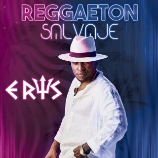 Eris - Reggaeton Salvaje (Radio Date: 25-06-2021)