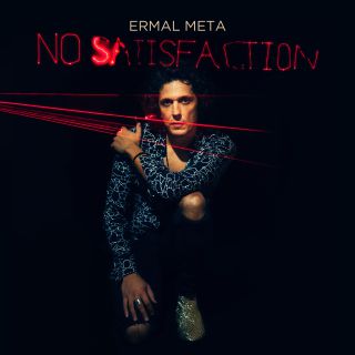 Ermal Meta - No Satisfaction (Radio Date: 15-01-2021)