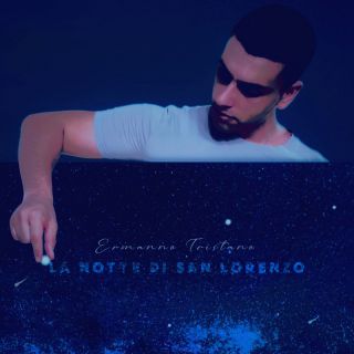 Ermanno Tristano - La notte di San Lorenzo (Radio Date: 22-09-2023)