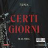 ERNIA - Certi Giorni (feat. Nitro)