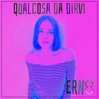 Erno - Qualcosa da dirvi (Radio Date: 17-11-2017)