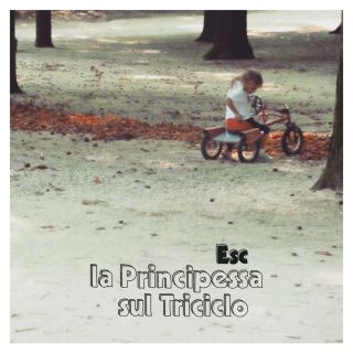 Esc - La Principessa Sul Triciclo (Radio Date: 12-03-2020)
