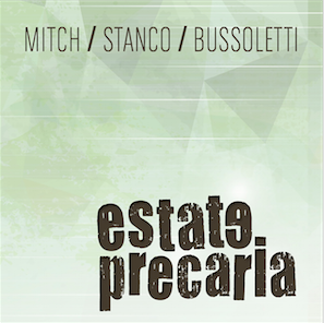 Mitch, Stanco & Bussoletti - Estate Precaria (Radio Date: 05-06-2015)