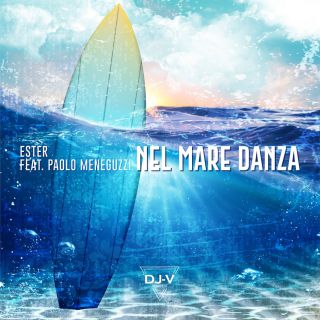 Ester - Nel Mare Danza (feat. Paolo Meneguzzi) (Radio Date: 14-09-2020)