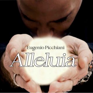 Eugenio Picchiani - Alleluia (Radio Date: 19-05-2023)