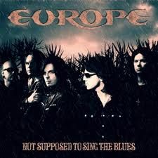 Europe - Not Supposed To Sing The Blues (Radio Date: 9 Marzo 2012)