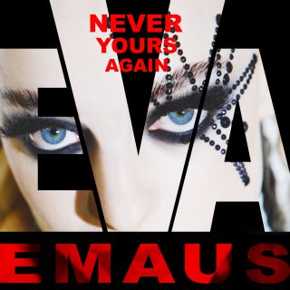 Eva Emaus - Never Yours Again (Radio Date: 25-06-2021)