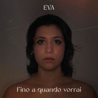 EVA - Fino a quando vorrai (Radio Date: 06-01-2023)