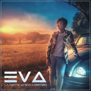 Eva - La Notte Di San Lorenzo (Radio Date: 24-06-2021)