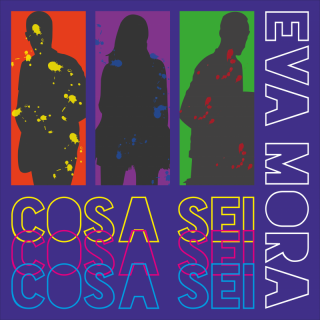 Eva Mora - Cosa sei (Radio Date: 15-07-2022)