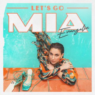 Evangelia - Let's Go MIA (Radio Date: 16-06-2023)