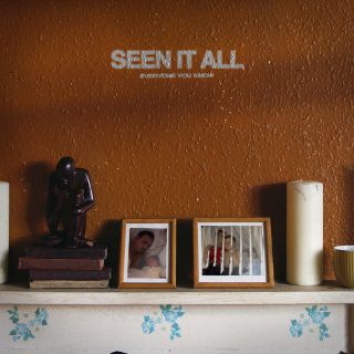 Everyone You Know - Seen It All (Radio Date: 27-03-2020)