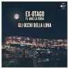 EX-OTAGO - Gli Occhi Della Luna (feat. Jake La Furia)
