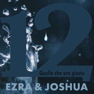 Ezra & Joshua - Quello Che Era Giusto (Radio Date: 24-07-2020)