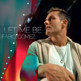 Fabio Gómez - Let Me Be (Radio Date: 19-11-2021)