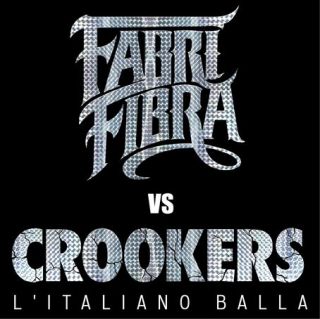 L'Italiano Balla è il titolo del nuovo singolo di Fabri Fibra in collaborazione con i Crookers